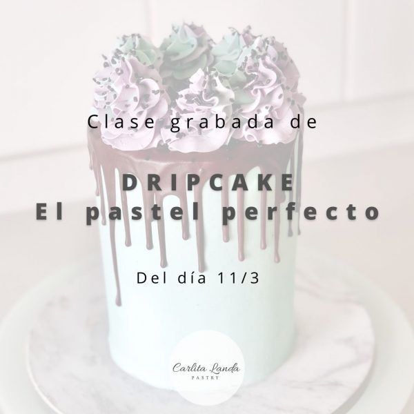 Clase grabada Dripcake : El Pastel Perfecto
