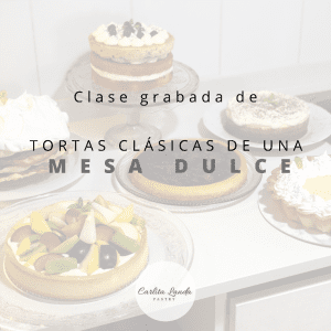 Clase grabada Tortas clásicas de una Mesa Dulce