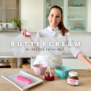 Buttercream : Mi receta infalible